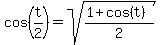 cos%28t%2F2%29+=+sqrt%28%281+%2B+cos%28t%29%29%2F2%29