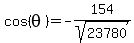 cos%28theta%29=-154%2Fsqrt%2823780%29