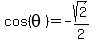 cos%28theta%29=-sqrt%282%29%2F2