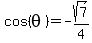 cos%28theta%29=-sqrt%287%29%2F4