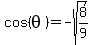 cos%28theta%29=-sqrt%288%2F9%29