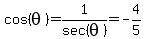 cos%28theta%29=1%2Fsec%28theta%29=-4%2F5