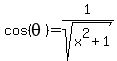 cos%28theta%29=1%2Fsqrt%28x%5E2%2B1%29