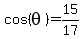 cos%28theta%29=15%2F17