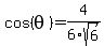 cos%28theta%29=4%2F6sqrt%286%29