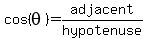 cos%28theta%29=adjacent%2Fhypotenuse+