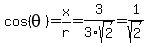 cos%28theta%29=x%2Fr=3%2F3sqrt%282%29=1%2Fsqrt%282%29