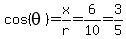 cos%28theta%29=x%2Fr=6%2F10=3%2F5