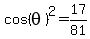 cos%28theta%29%5E2=17%2F81
