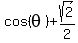 cos%28theta%29+%2B+sqrt%282%29%2F2