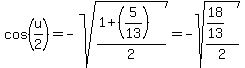 cos%28u%2F2%29=-sqrt%28%281%2B%285%2F13%29%29%2F2%29=-sqrt%28%2818%2F13%29%2F2%29%29