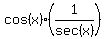 cos%28x%29%2A%281%2Fsec%28x%29%29