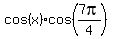 cos%28x%29%2Acos%287pi%2F4%29