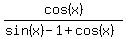 cos%28x%29%2F%28sin%28x%29-1%2Bcos%28x%29%29
