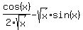cos%28x%29%2F2sqrt%28x%29+-+sqrt%28x%29sin%28x%29