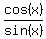 cos%28x%29%2Fsin%28x%29