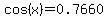 cos%28x%29=+0.7660+