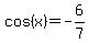 cos%28x%29=-6%2F7