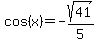 cos%28x%29=-sqrt%2841%29%2F5