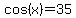 cos%28x%29=35