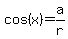 cos%28x%29=a%2Fr