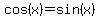 cos%28x%29=sin%28x%29