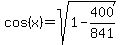 cos%28x%29=sqrt%281-400%2F841%29