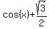 cos%28x%29+%2B+sqrt%283%29%2F2