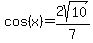 cos%28x%29+=+2sqrt%2810%29%2F7