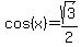 cos%28x%29+=+sqrt%283%29%2F2