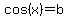 cos%28x%29+=b