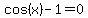 cos%28x%29-1=0