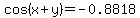 cos%28x%2By%29=-0.8818