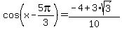 cos%28x+-+5pi%2F3%29+=+%28-4+%2B+3%2Asqrt%283%29%29%2F10