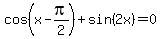 cos%28x-pi%2F2%29%2Bsin%282x%29=0