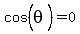 cos%5E%22%22%28theta%29=0