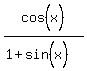 cos%5E%22%22%28x%29%2F%281%2Bsin%5E%22%22%28x%29%29