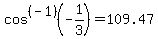 cos%5E%28-1%29%28-1%2F3%29=109.47
