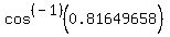 cos%5E%28-1%29%280.81649658%29