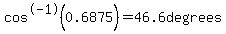 cos%5E-1%280.6875%29=46.6degrees