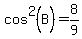 cos%5E2%28B%29+=+8%2F9