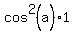 cos%5E2%28a%29%2A1