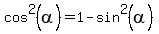 cos%5E2%28alpha%29+=+1+-+sin%5E2%28alpha%29