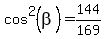 cos%5E2%28beta%29=144%2F169