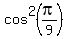 cos%5E2%28pi%2F9%29