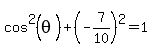 cos%5E2%28theta%29%2B%28-7%2F10%29%5E2=1