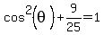 cos%5E2%28theta%29%2B9%2F25=1