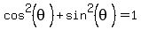 cos%5E2%28theta%29%2Bsin%5E2%28theta%29=1