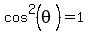 cos%5E2%28theta%29=1