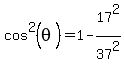 cos%5E2%28theta%29=1-17%5E2%2F37%5E2